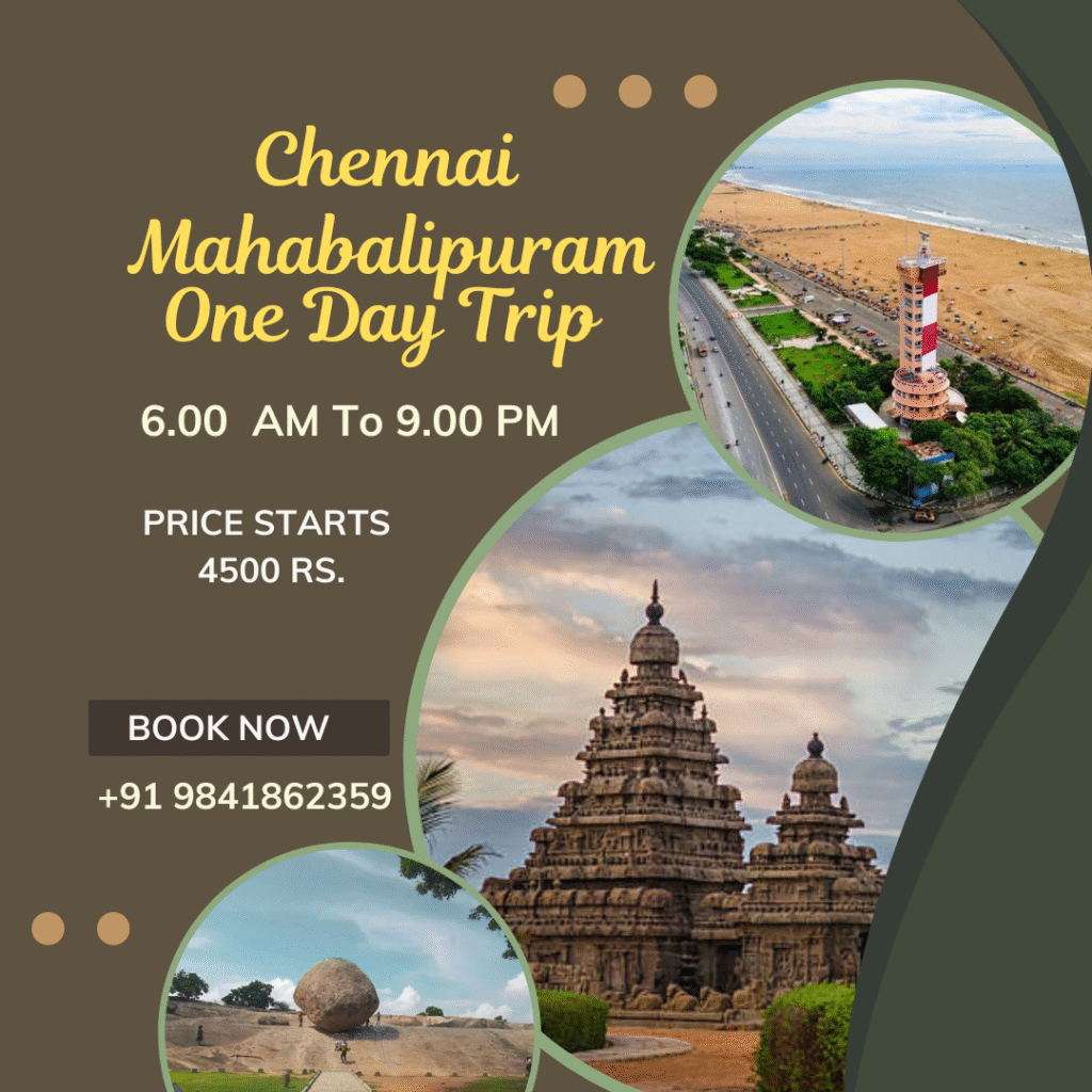 Chennai Mahabalipuram One Day Trip